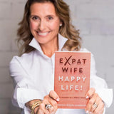 Expat Wife, Happy Life
